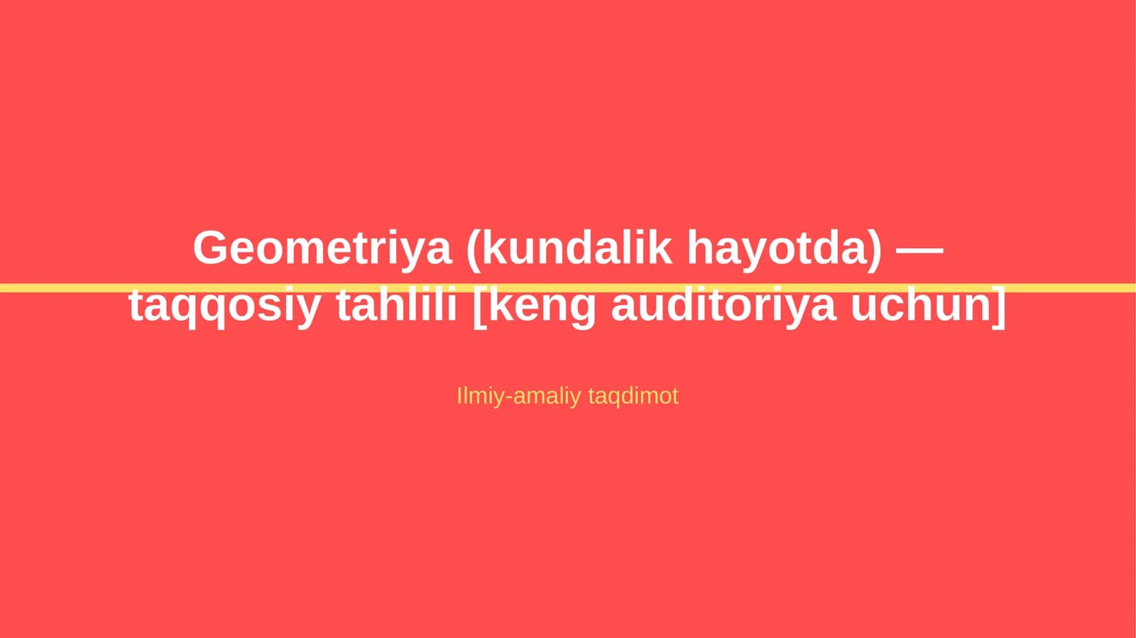 Geometriya (kundalik hayotda) — taqqosiy tahlili [keng auditoriya uchun]