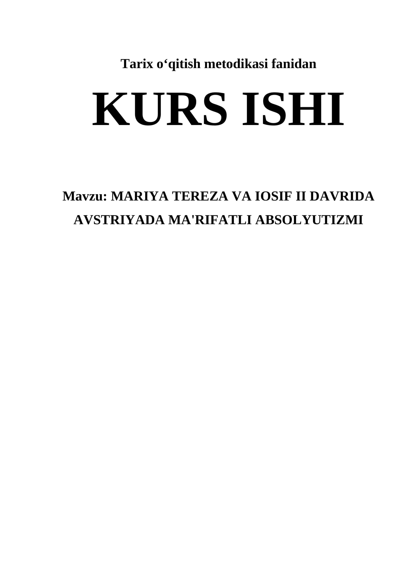 MARIYA TEREZA VA IOSIF II DAVRIDA AVSTRIYADA MA'RIFATLI ABSOLYUTIZMI