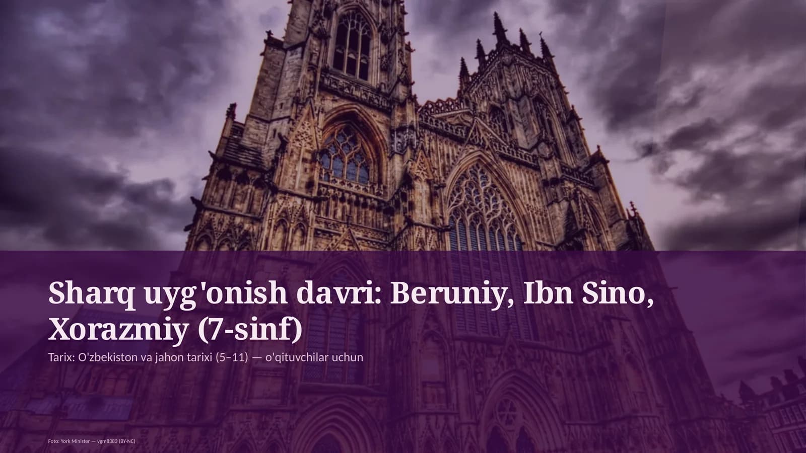 Sharq uyg'onish davri: Beruniy, Ibn Sino, Xorazmiy (7-sinf)