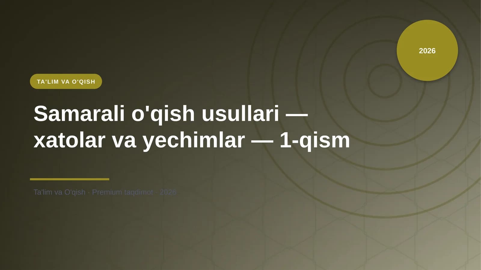 Samarali o'qish usullari — xatolar va yechimlar — 1-qism