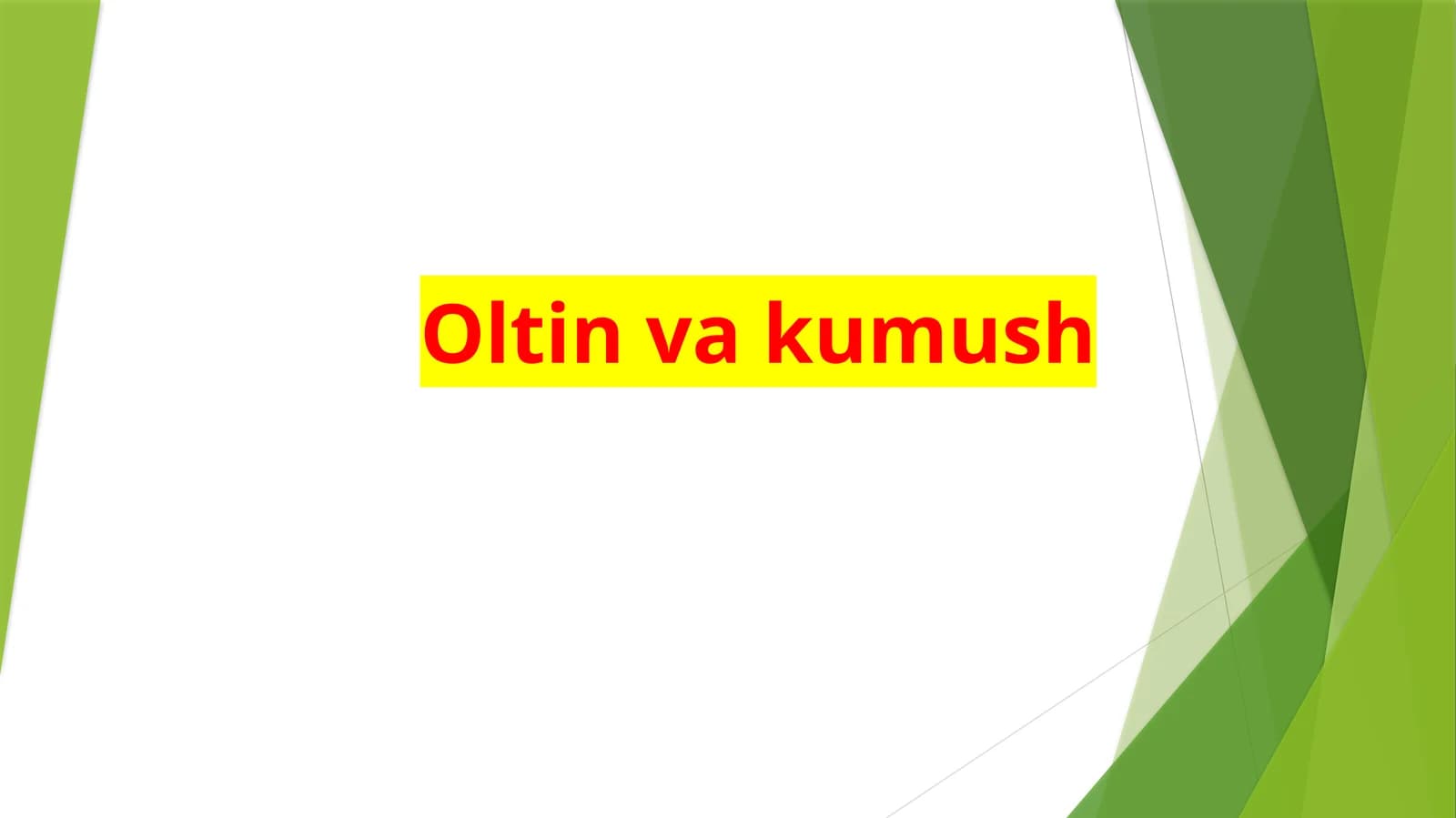 Oltin  va  kumush