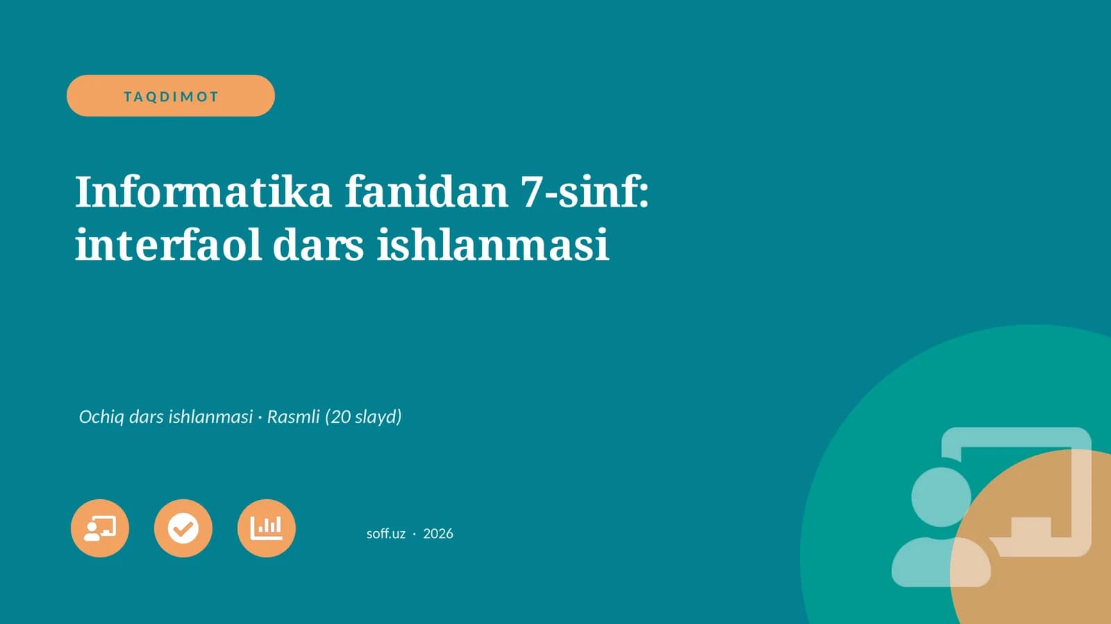 Informatika fanidan 7-sinf: interfaol dars ishlanmasi