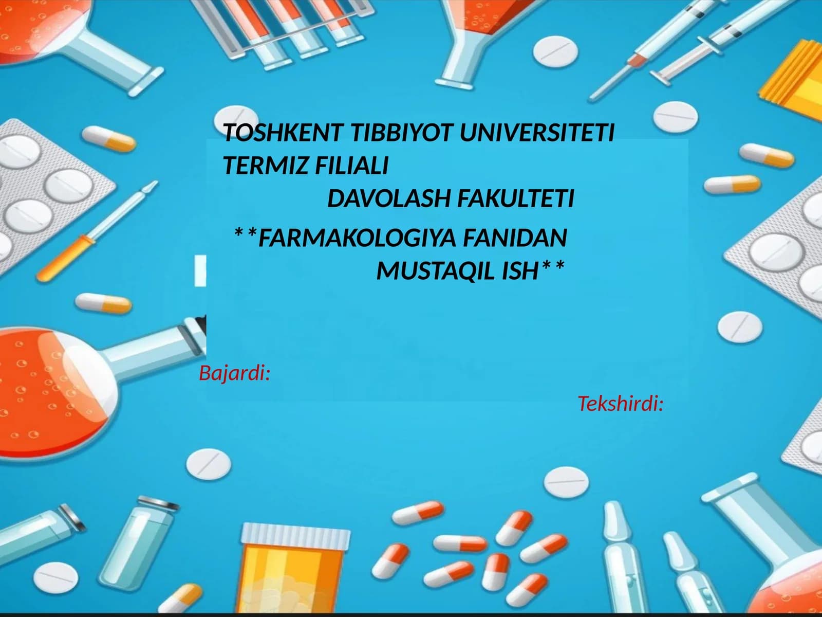 FARMAKOLOGIYA FANIDAN MUSTAQIL ISH