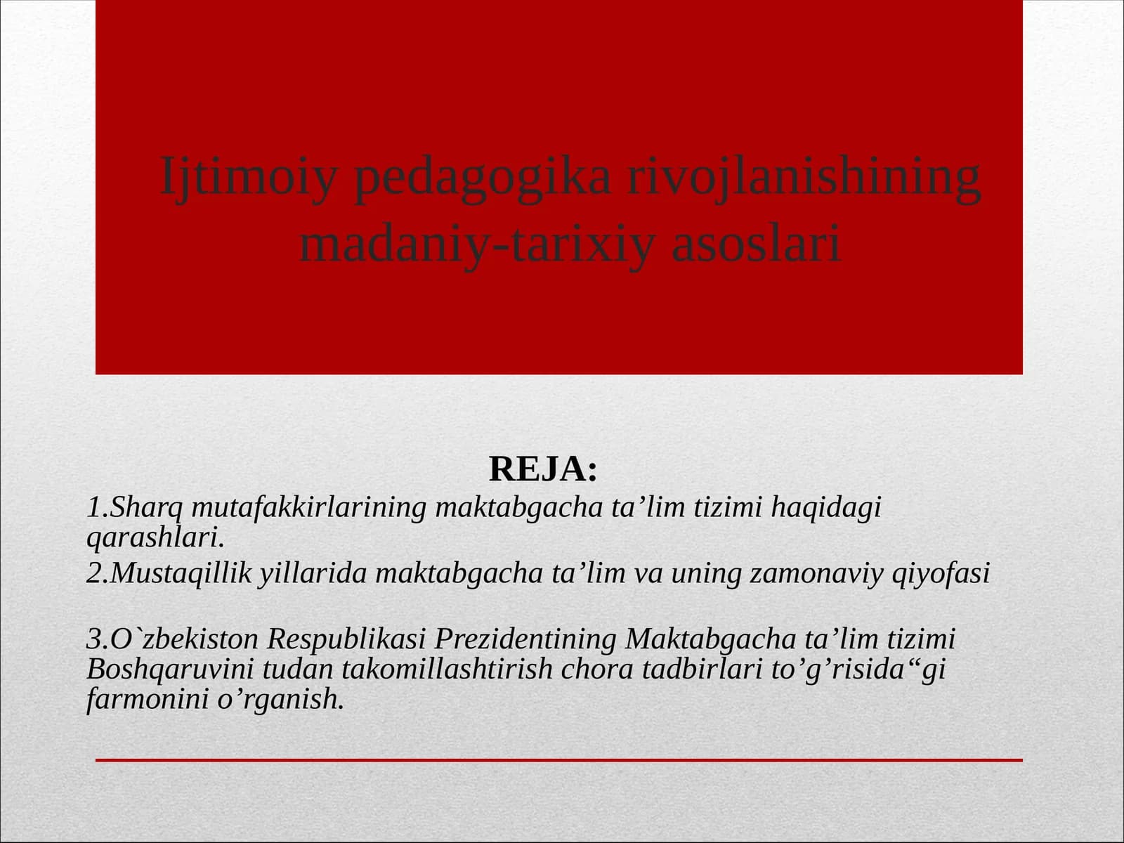 Ijtimoiy pedagogika rivojlanishining madaniy-tarixiy asoslari