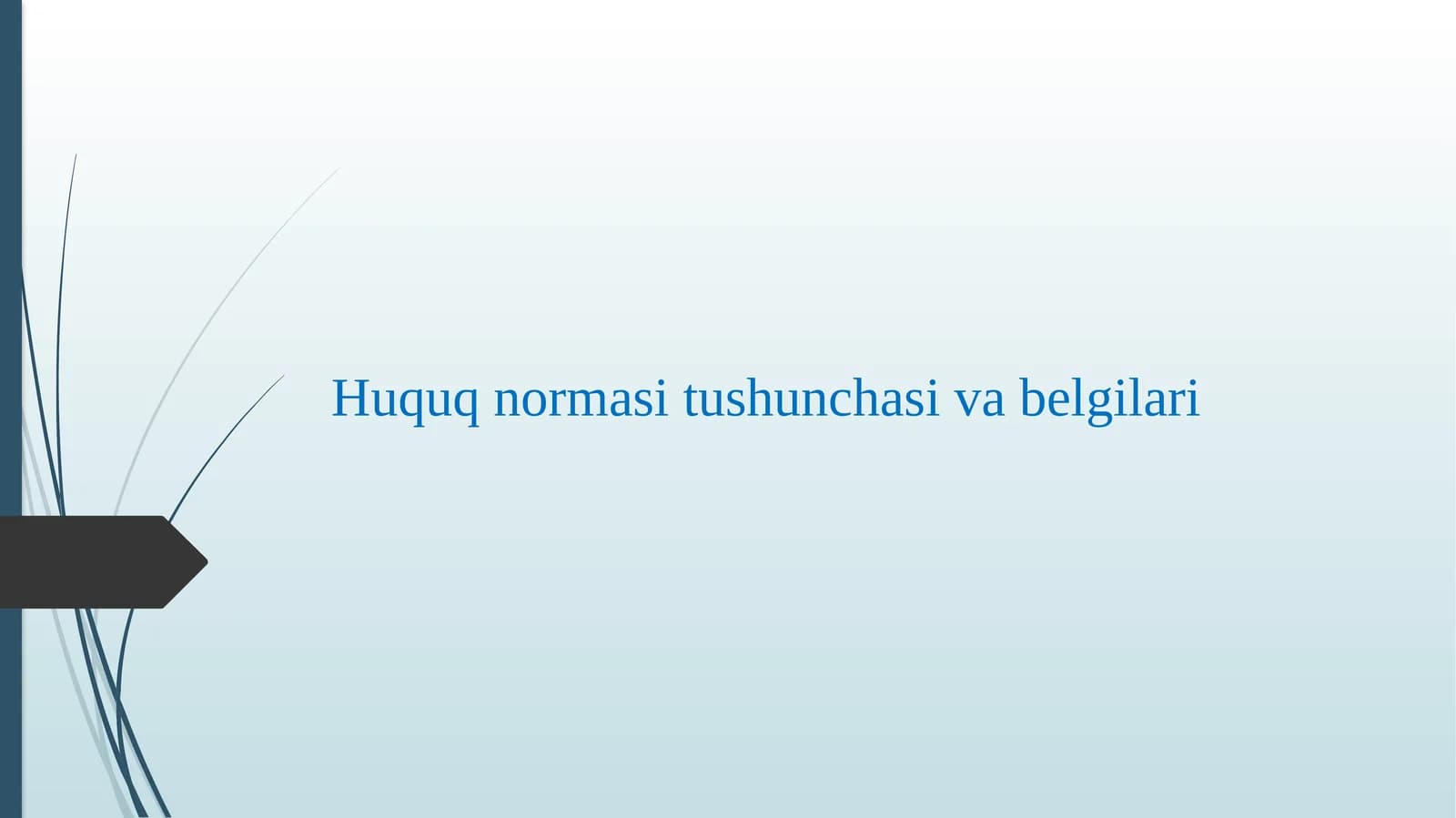 Huquq normasi tushunchasi va belgilari