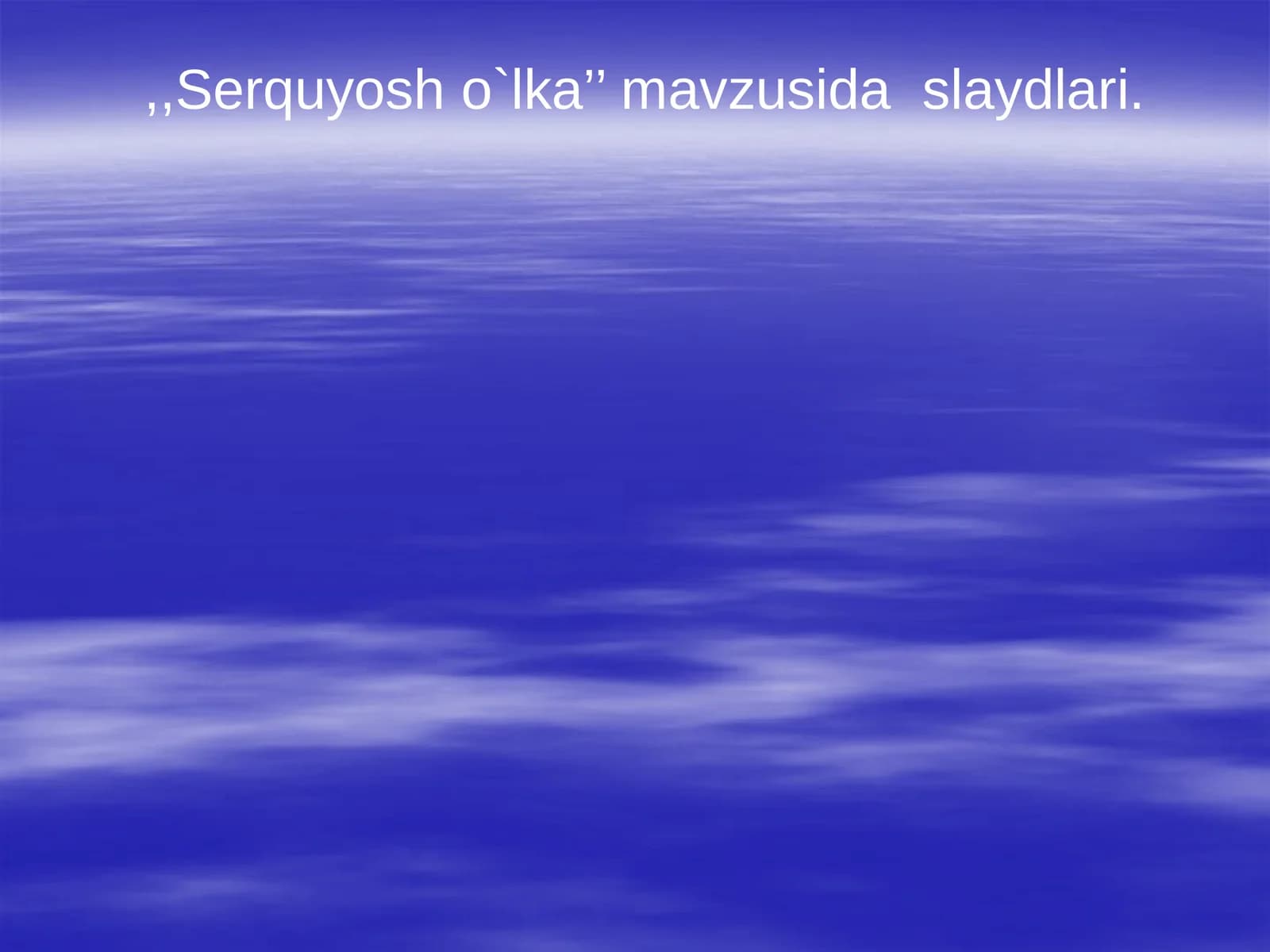 Serquyosh o`lka