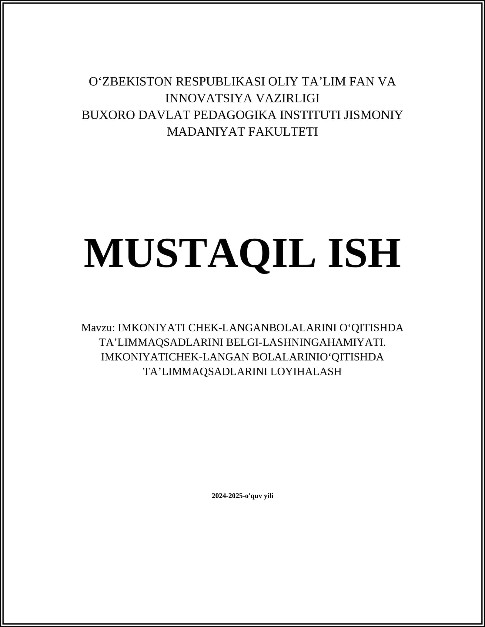 IMKONIYATI CHEK-LANGANBOLALARINI O‘QITISHDA TA’LIMMAQSADLARINI BELGI-LASHNINGAHAMIYATI. IMKONIYATICHEK-LANGAN BOLALARINIO‘QITISHDA TA’LIMMAQSADLARINI LOYIHALASH