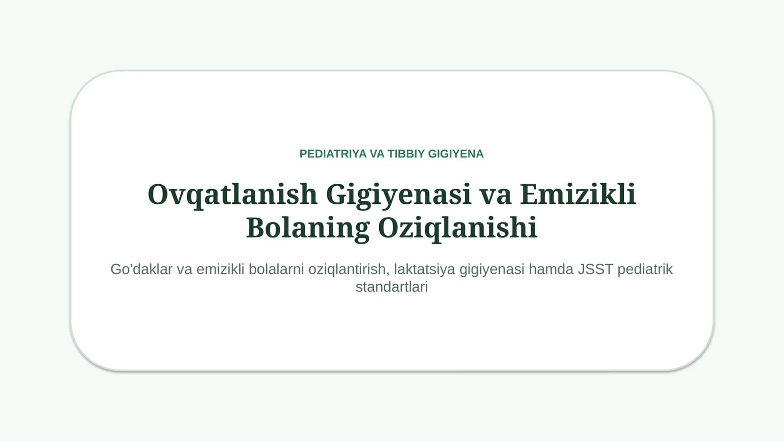 Ovqatlanish gigiyenasi va emizikli bolaning oziqlanishi — 15 slayd