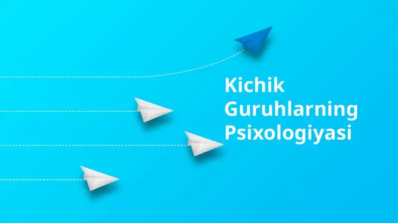 Kichik Guruhlarning Psixologiyasi