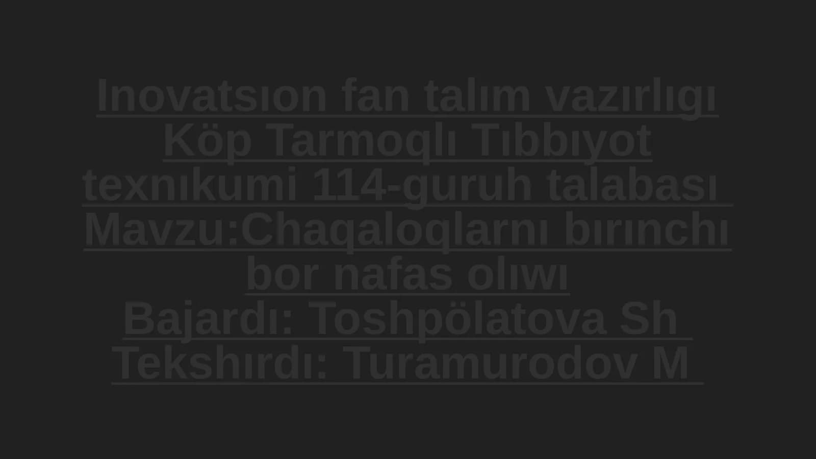Chaqaloqlarnı bırınchı bor nafas olıwı