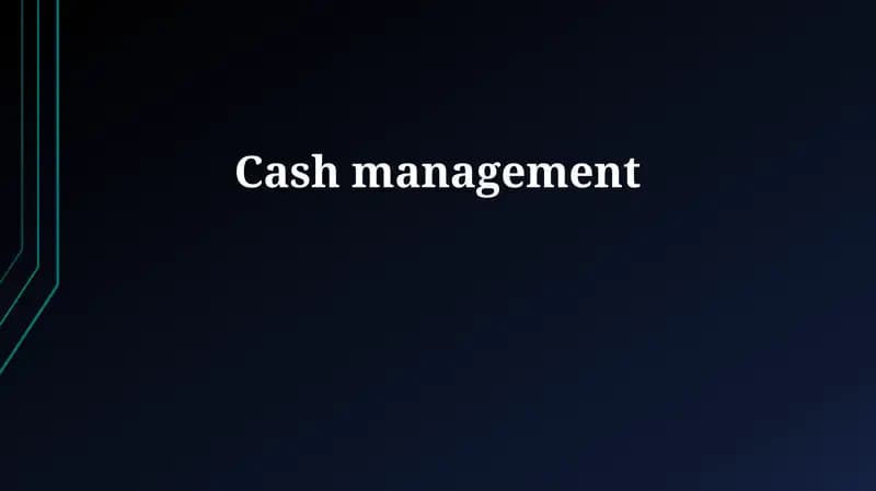 Fundamentals of Cash Management