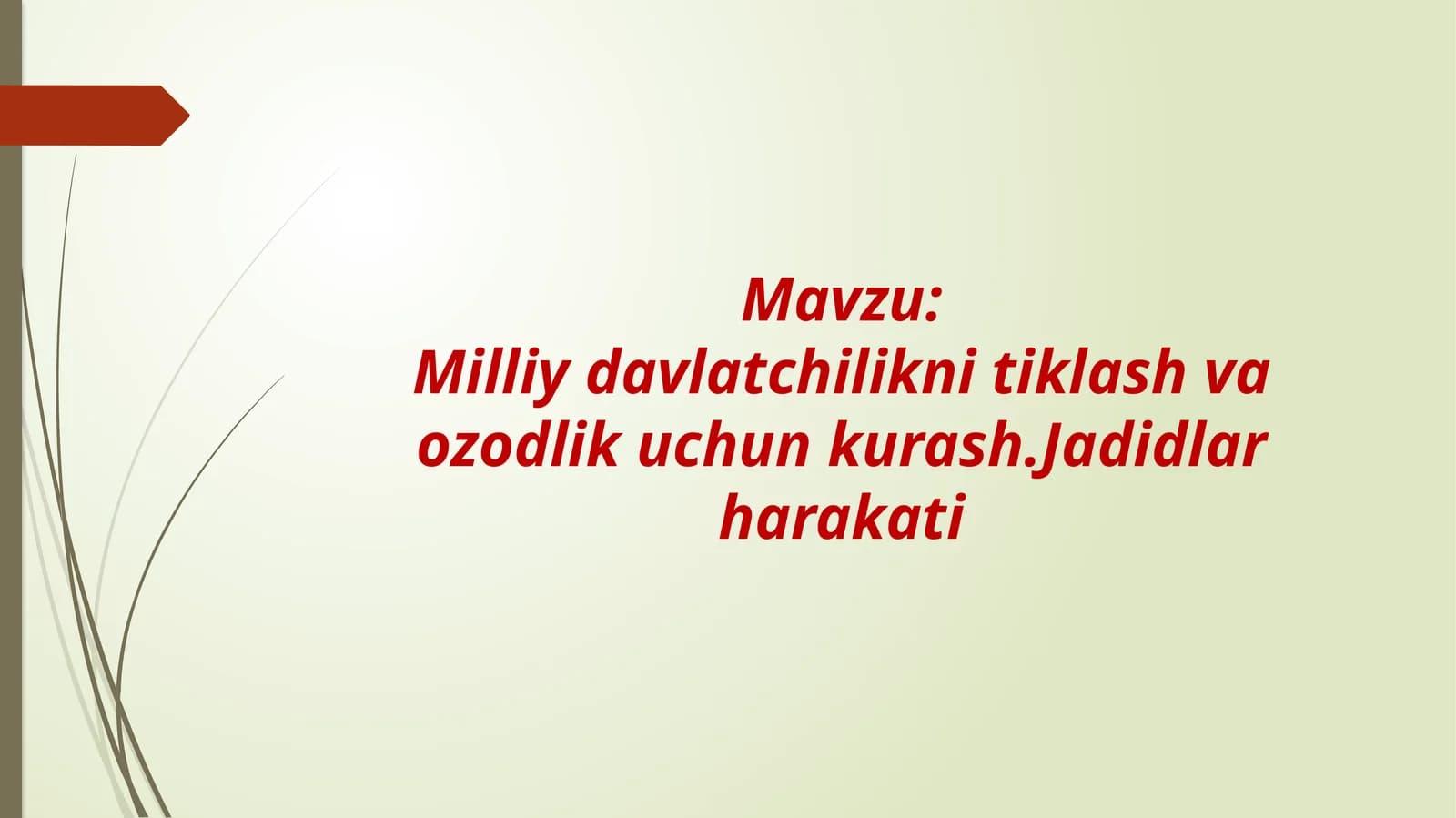 Milliy davlatchilikni tiklash va ozodlik uchun kurash