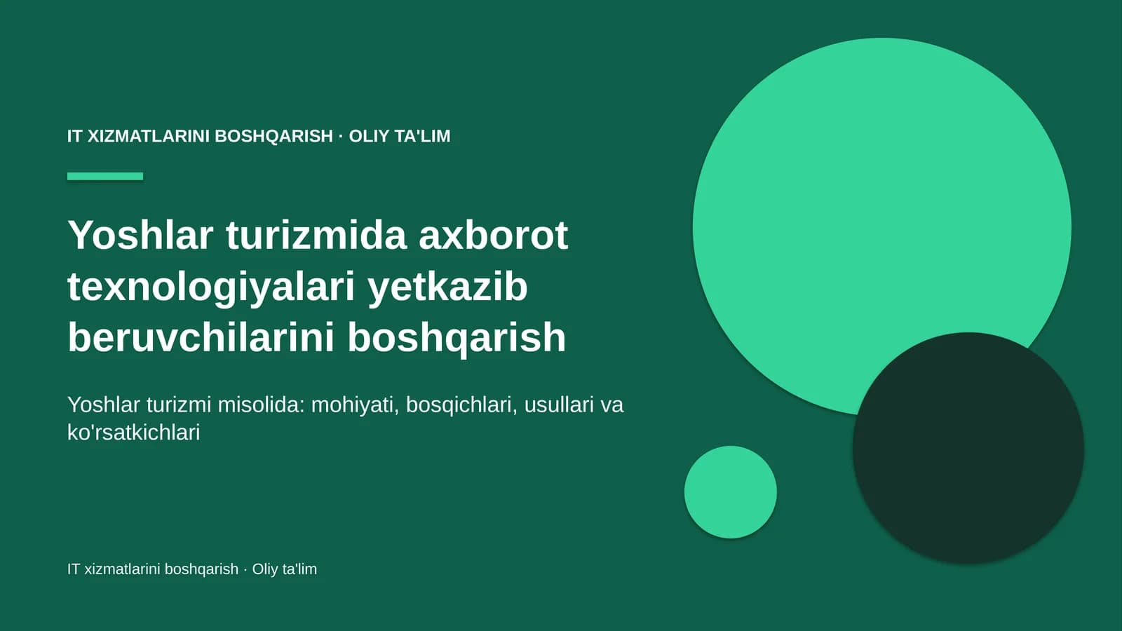 Yoshlar turizmida axborot texnologiyalari yetkazib beruvchilarini boshqarish