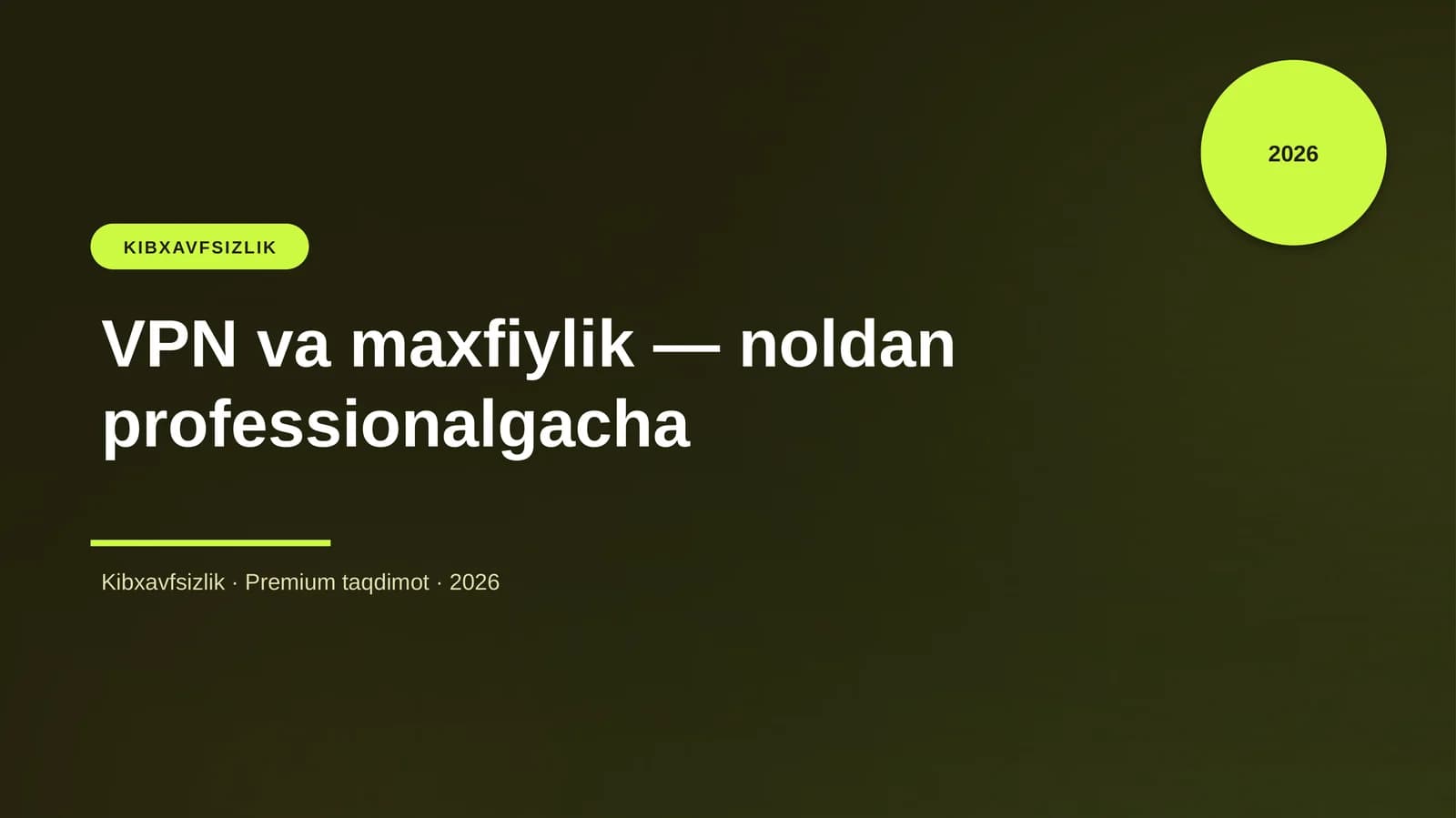 VPN va maxfiylik — noldan professionalgacha