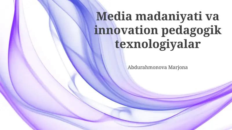 Media madaniyati va innovation pedagogik texnologiyalar