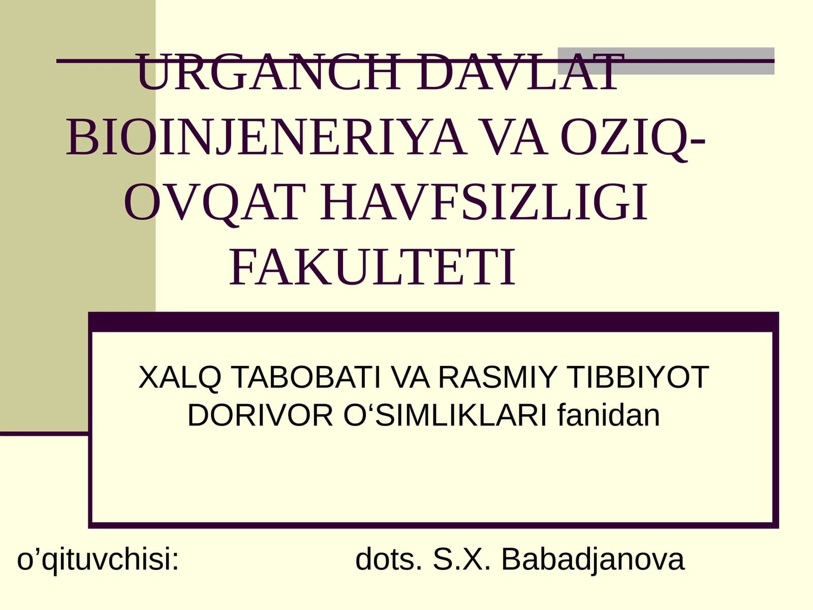 Xalq tabobatida dorivor o’simliklardan yigma va dori shakllarini tayyorlash