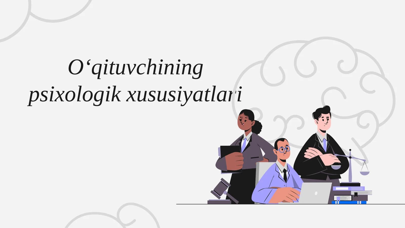 Oʻqituvchining psixologik xususiyatlari