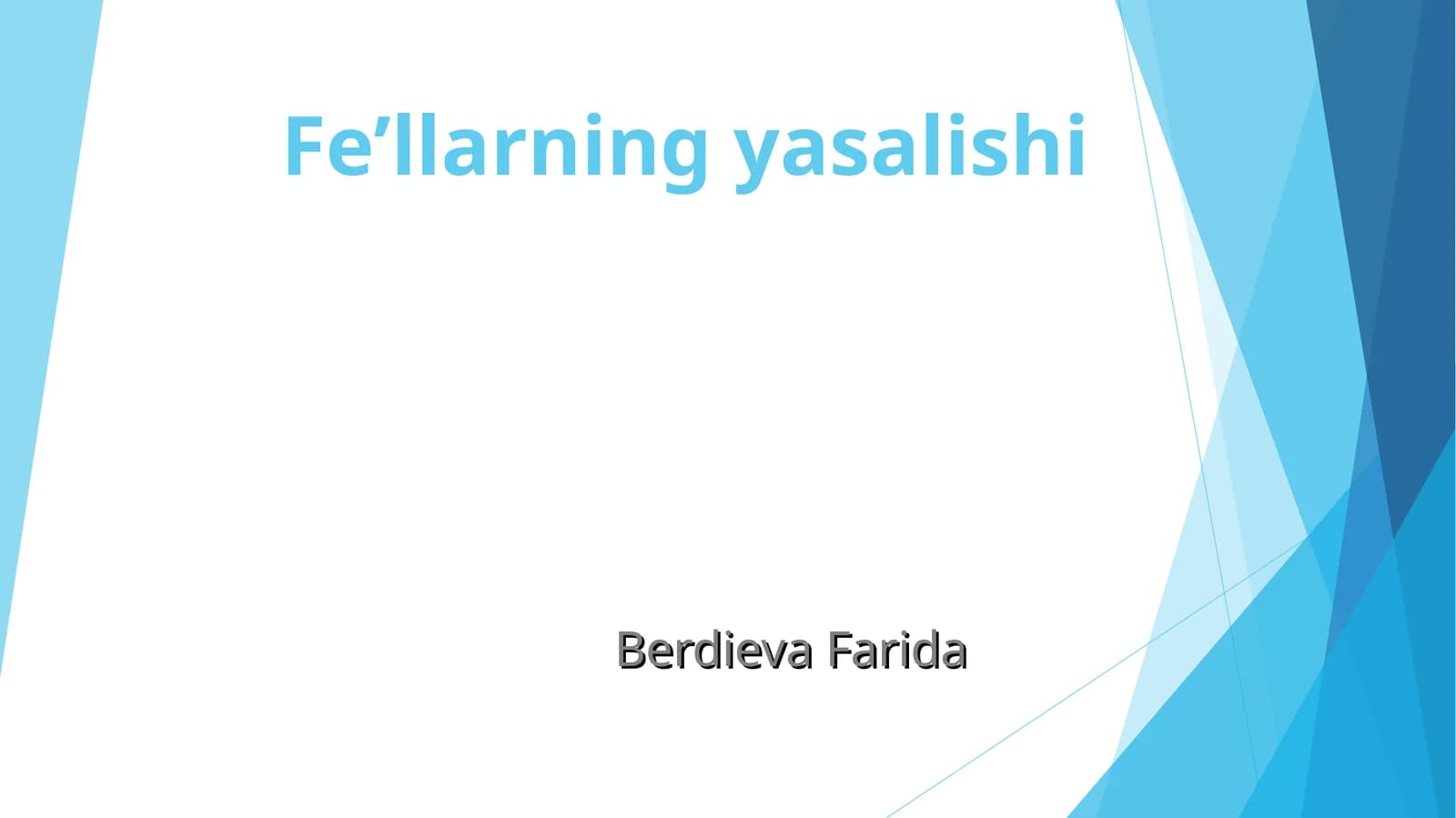 Fe’llarning yasalishi