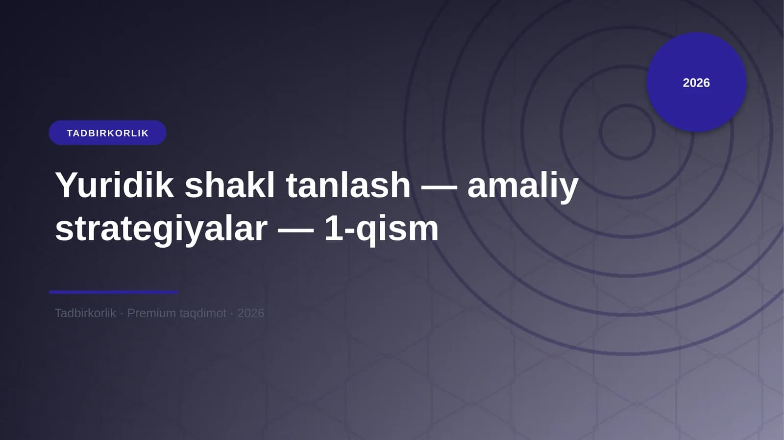 Yuridik shakl tanlash - amaliy strategiyalar - 1-qism