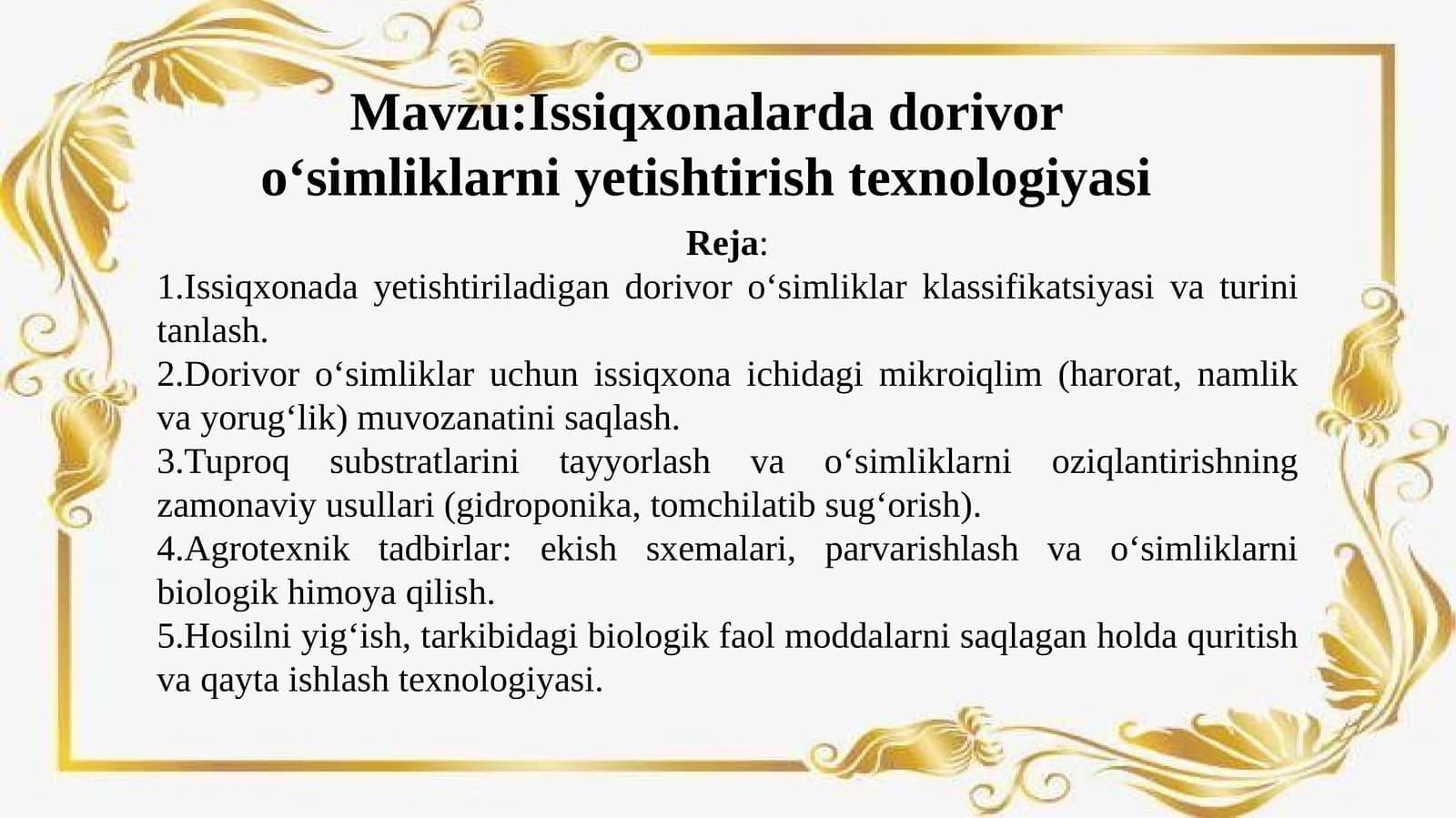 Issiqxonalarda dorivor oʻsimliklarni yetishtirish texnologiyasi