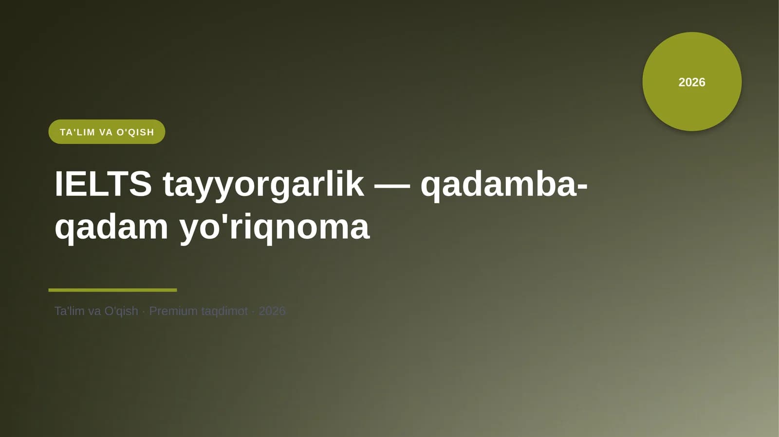 IELTS tayyorgarlik — qadamba-qadam yo'riqnoma