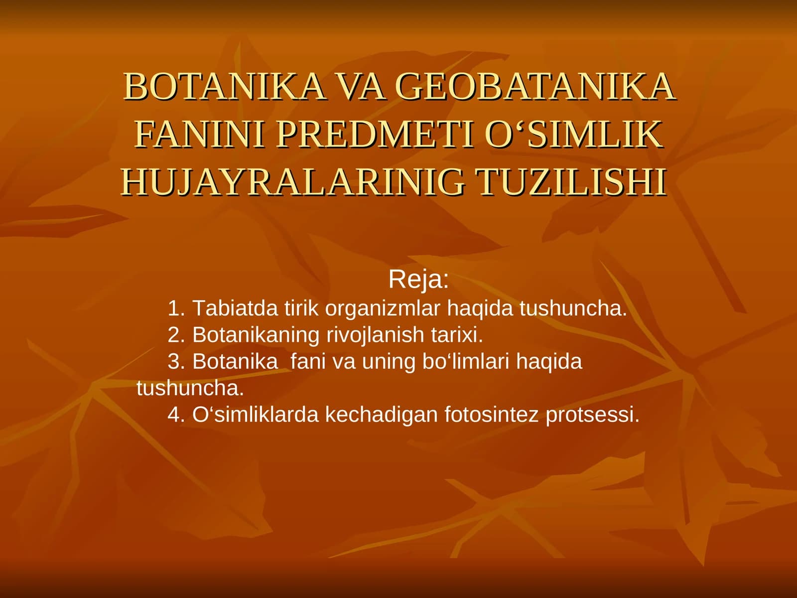 Botanika va Geobatanika Fanini Predmeti O‘simlik Hujayralarinig Tuzilishi