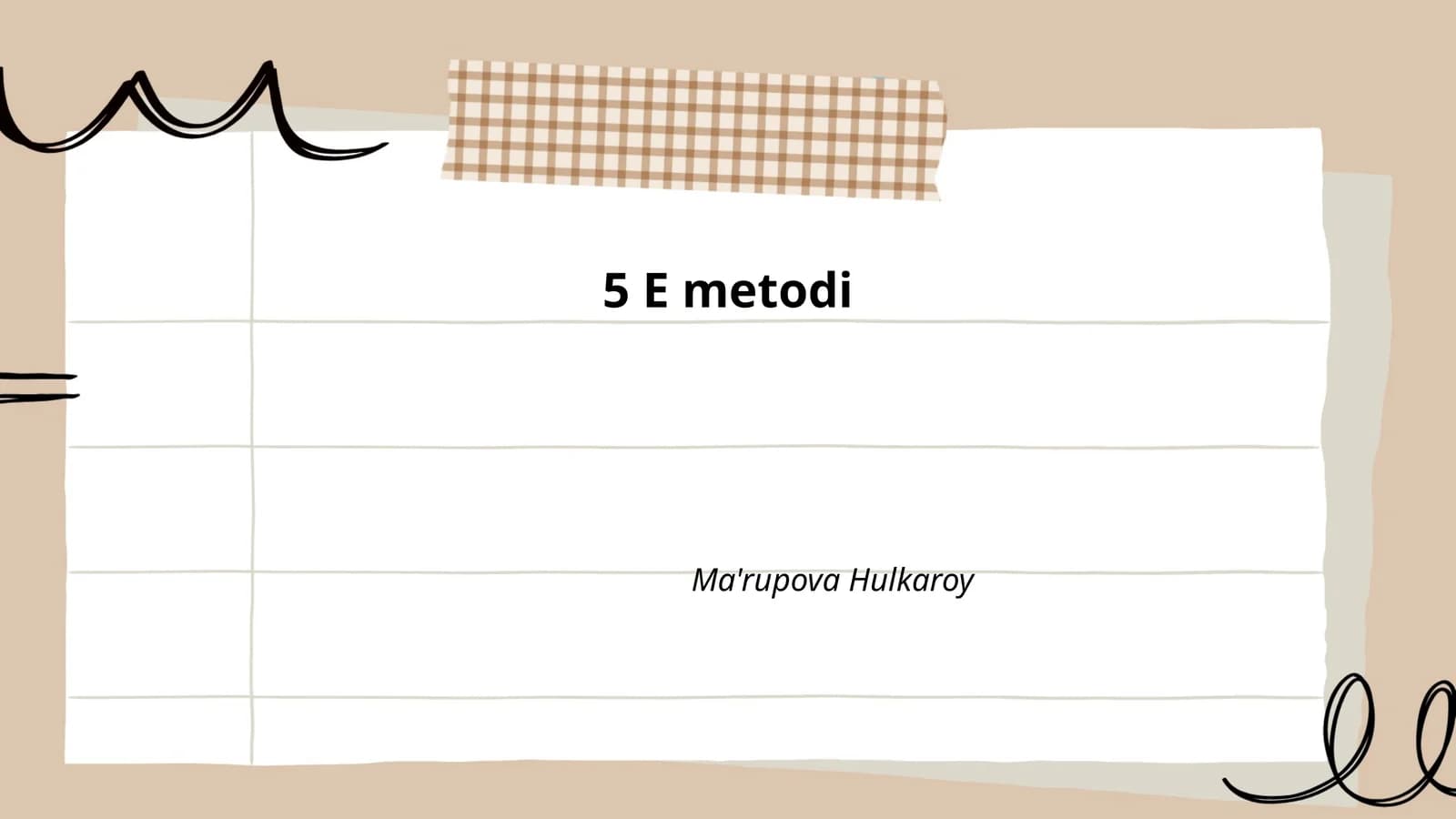 5 E metodi