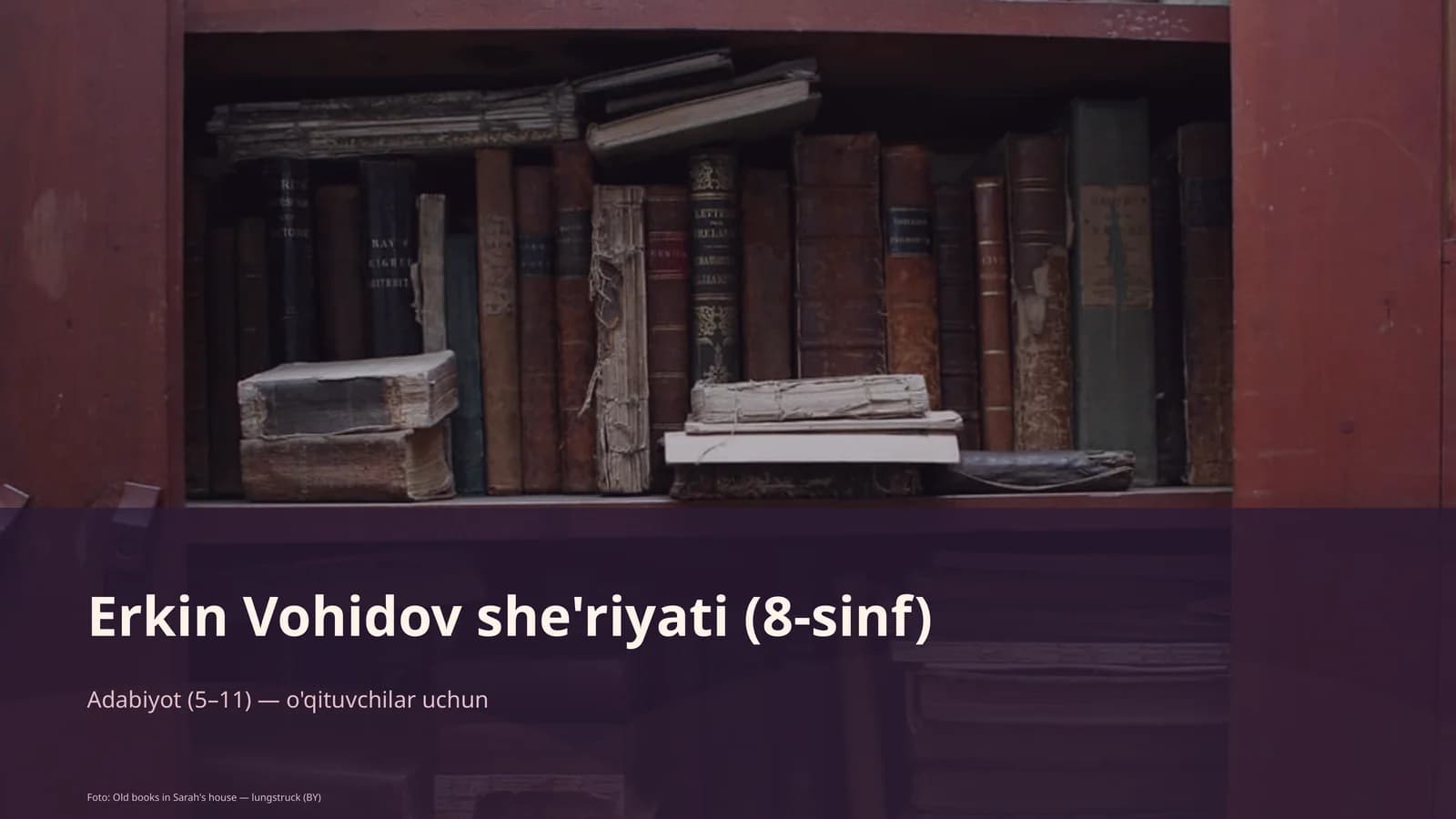 Erkin Vohidov she'riyati (8-sinf)