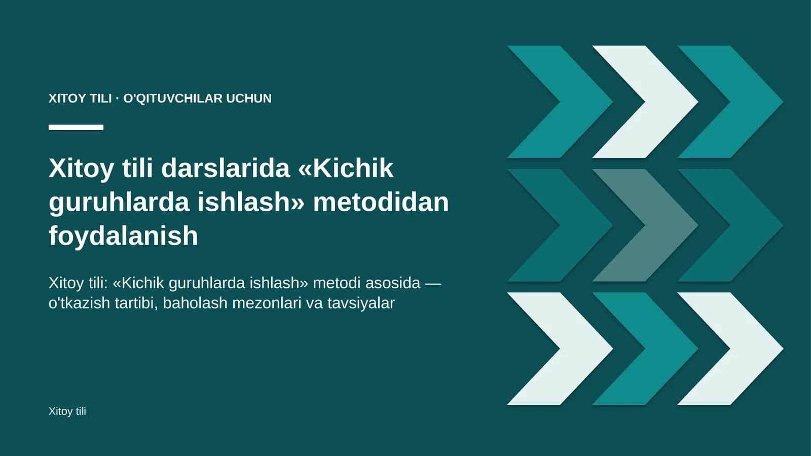 xitoy tili darslarida kichik guruhlarda ishlash metodidan foydalanish 6916