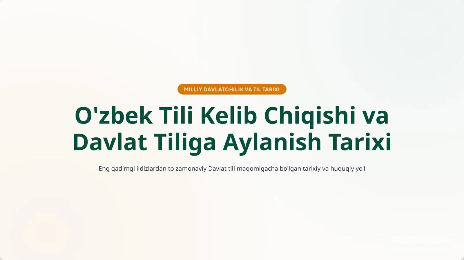 O'zbek Tili Kelib Chiqishi va Davlat Tiliga Aylanish Tarixi