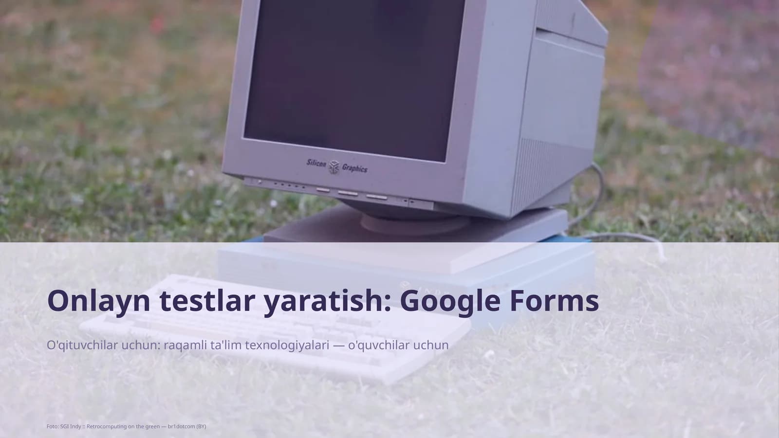 Onlayn testlar yaratish: Google Forms