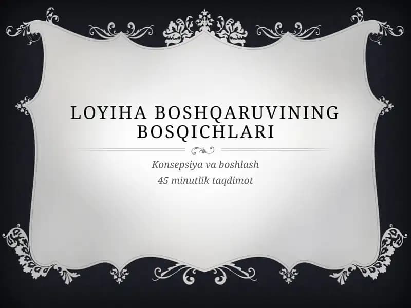 Loyiha boshqaruvining bosqichlari