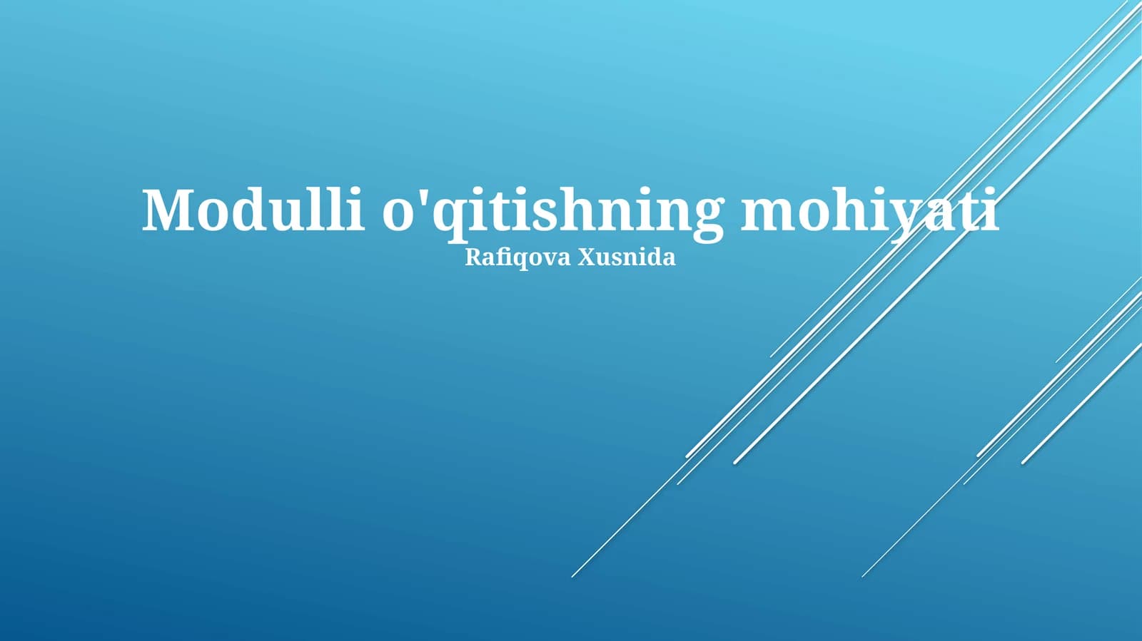 Modulli o'qitishning mohiyati