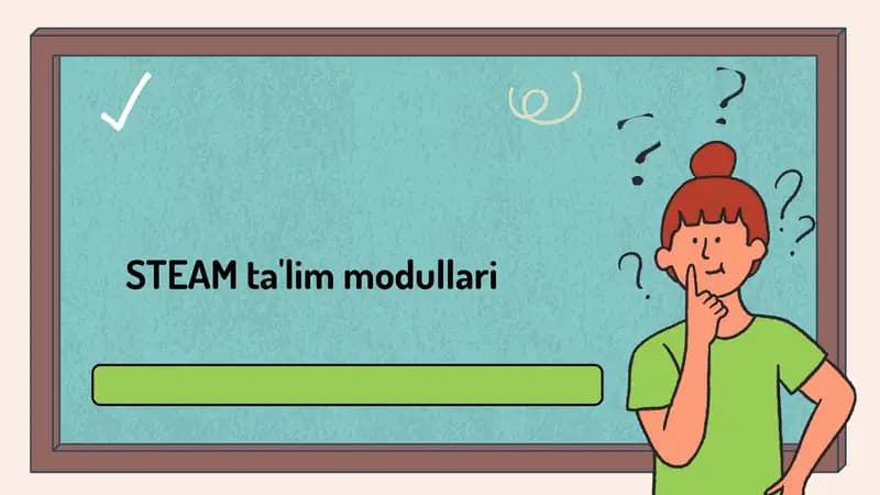 STEAM ta'lim modullari