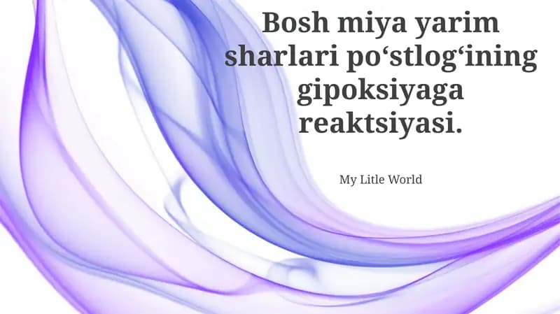 Bosh miya yarim sharlari po‘stlog‘ining gipoksiyaga reaktsiyasi
