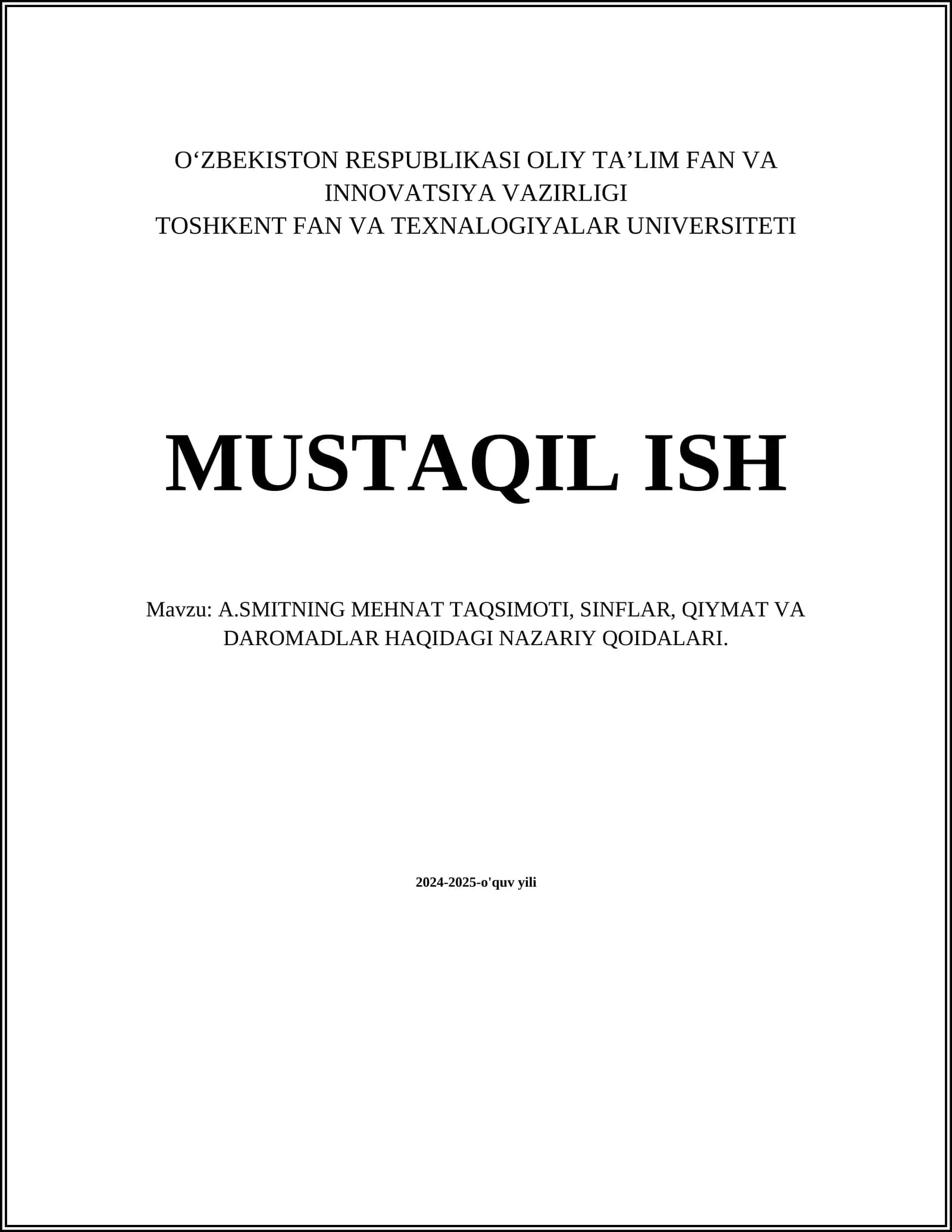 A.SMITNING MEHNAT TAQSIMOTI, SINFLAR, QIYMAT VA DAROMADLAR HAQIDAGI NAZARIY QOIDALARI