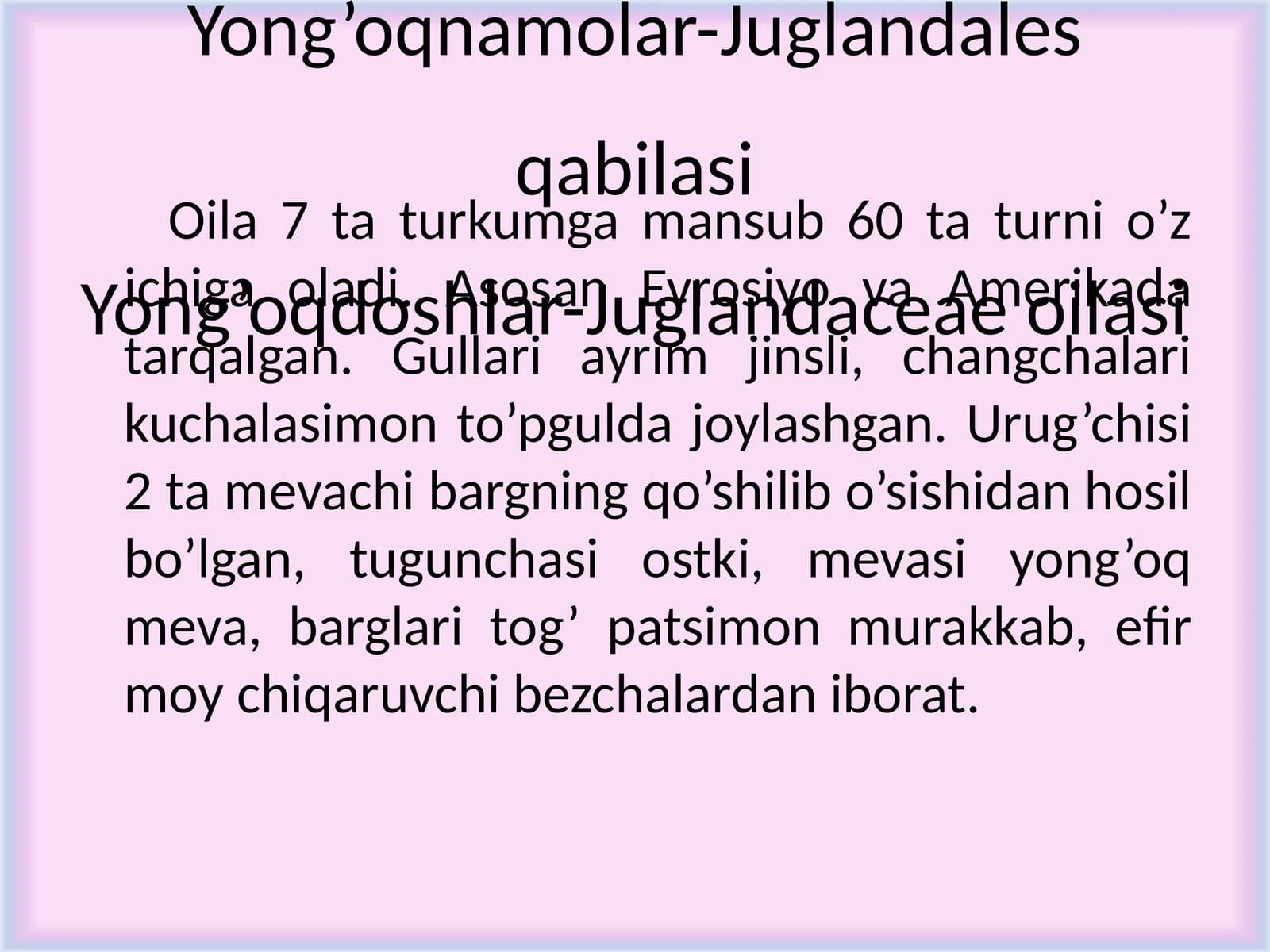 Yong’oqdoshlar-Juglandaceae oilasi