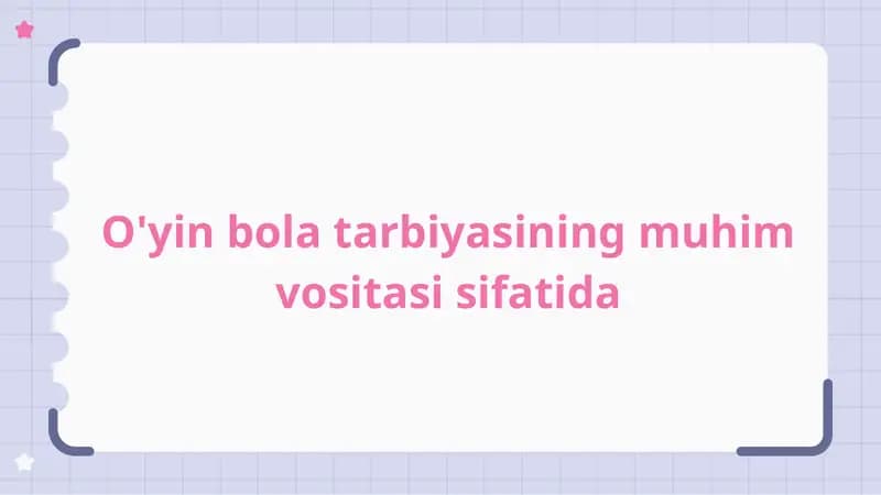 O'yin bola tarbiyasi