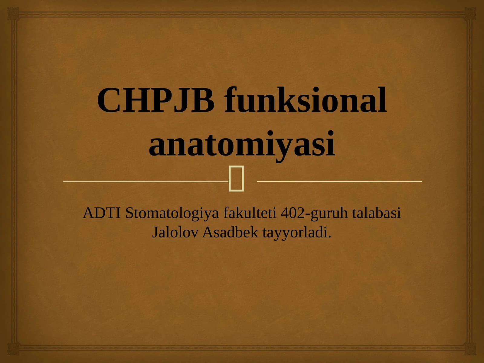 CHPJB funksional anatomiyasi