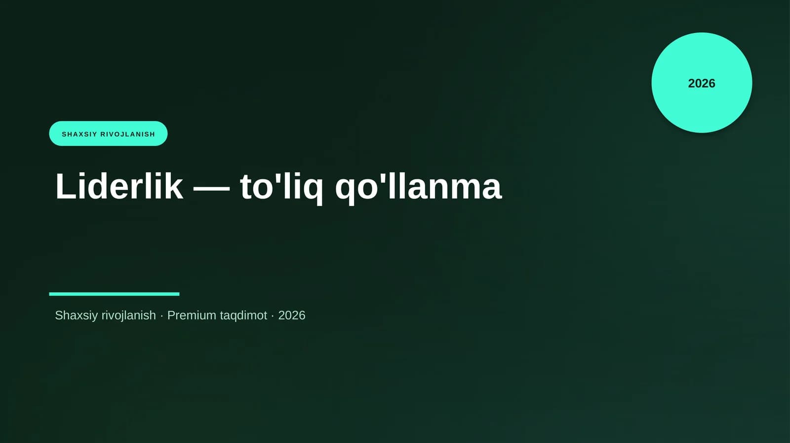 Liderlik — to'liq qo'llanma