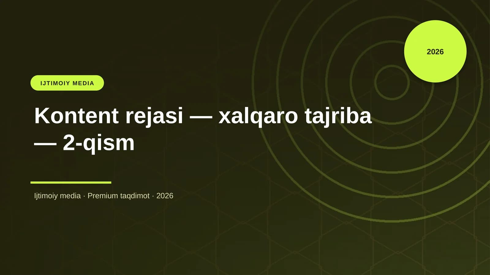 Kontent rejasi — xalqaro tajriba — 2-qism