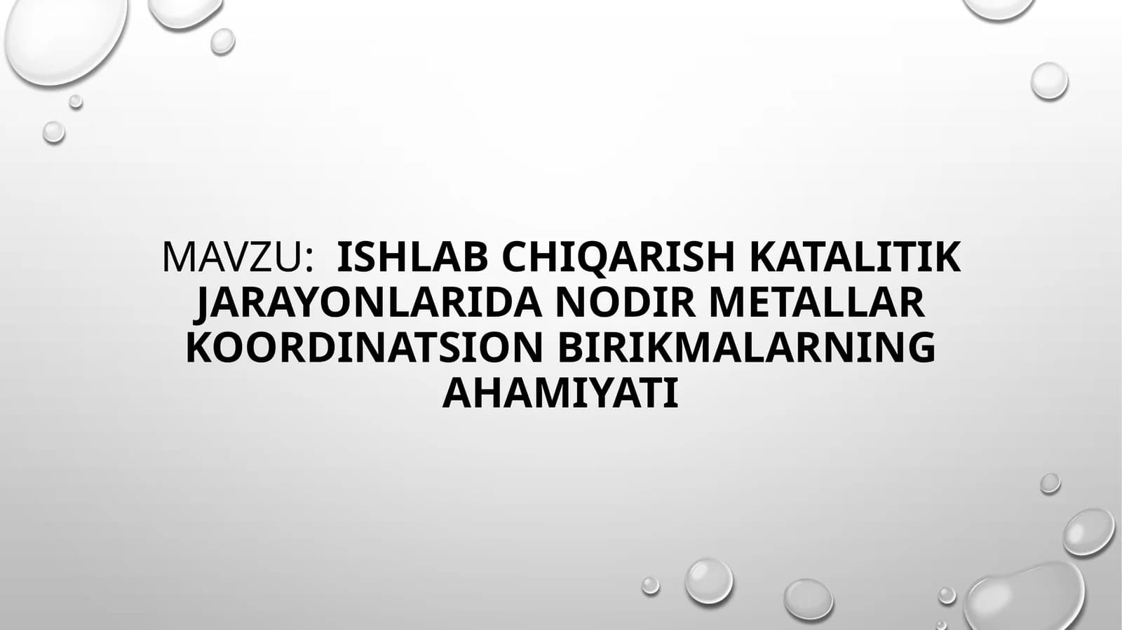 Ishlab chiqarish katalitik jarayonlari dan odirmetallar koordinatsion birikmalari ning ahmiyati