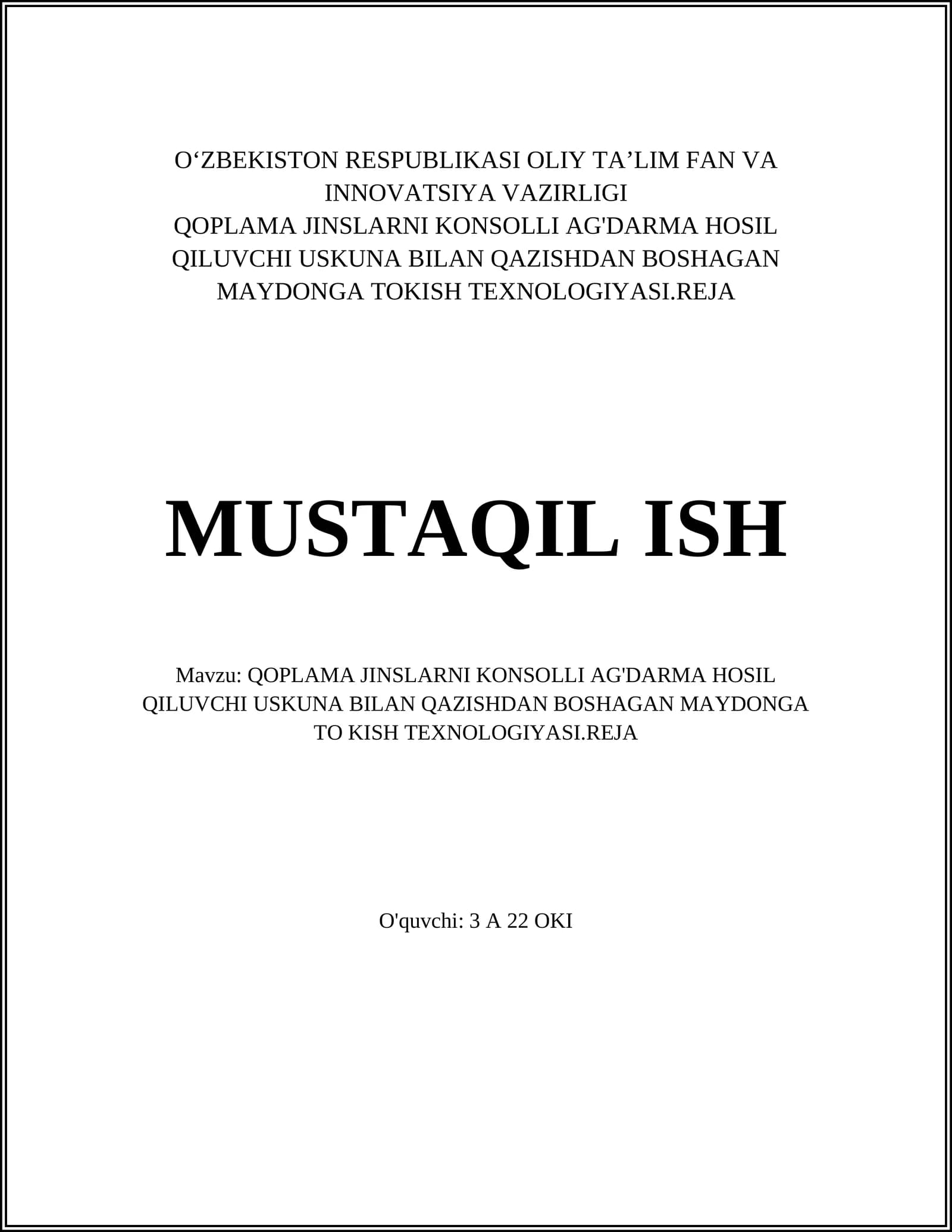 QOPLAMA JINSLARNI KONSOLLI AG'DARMA HOSIL QILUVCHI USKUNA BILAN QAZISHDAN BOSHAGAN MAYDONGA TOKISH TEXNOLOGIYASI