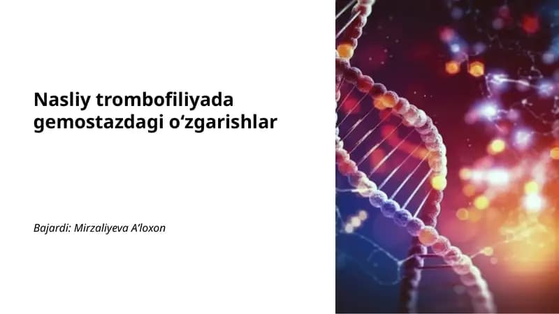 Nasliy trombofiliyada gemostazdagi oʻzgarishlar