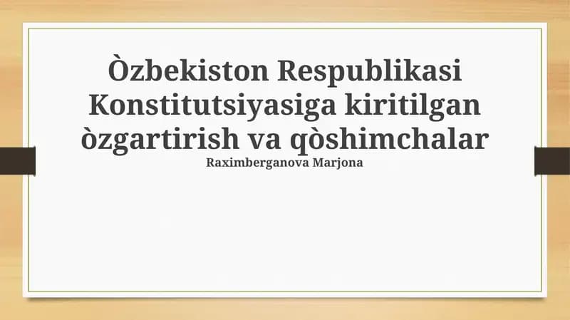 Oʻzbekiston Respublikasi Konstitutsiyasiga kiritilgan òzgartirish va qòshimchalar