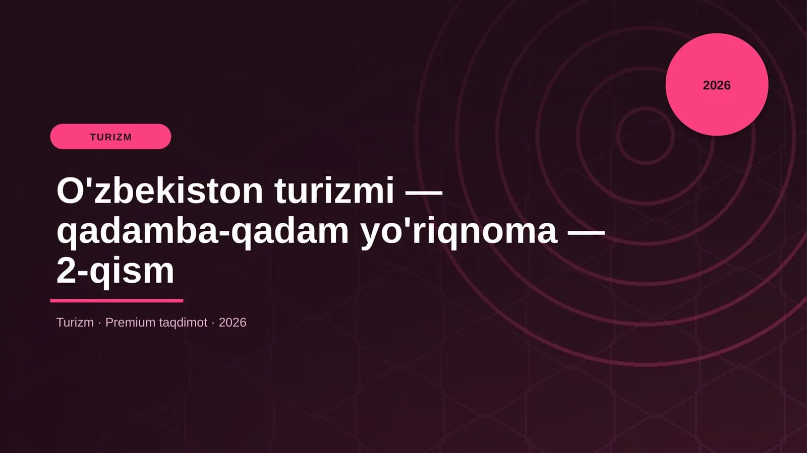 O'zbekiston turizmi — qadamba-qadam yo'riqnoma — 2-qism