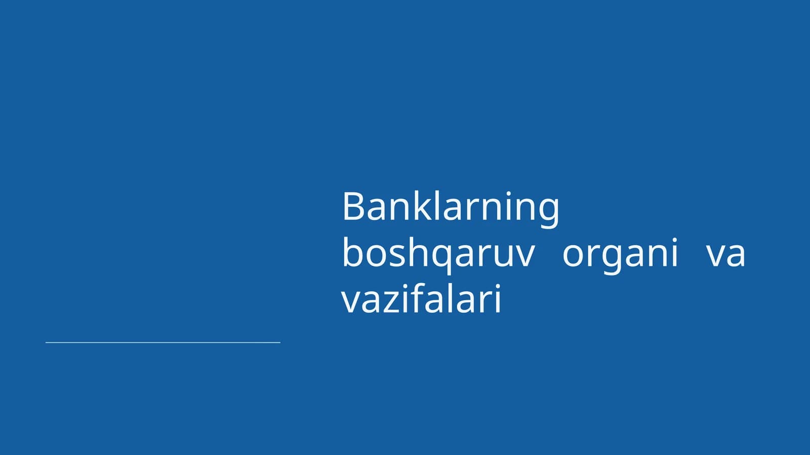 Banklarning boshqaruv organivavazifalari