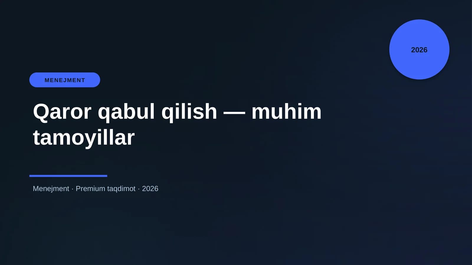 Qaror qabul qilish — muhim tamoyillar