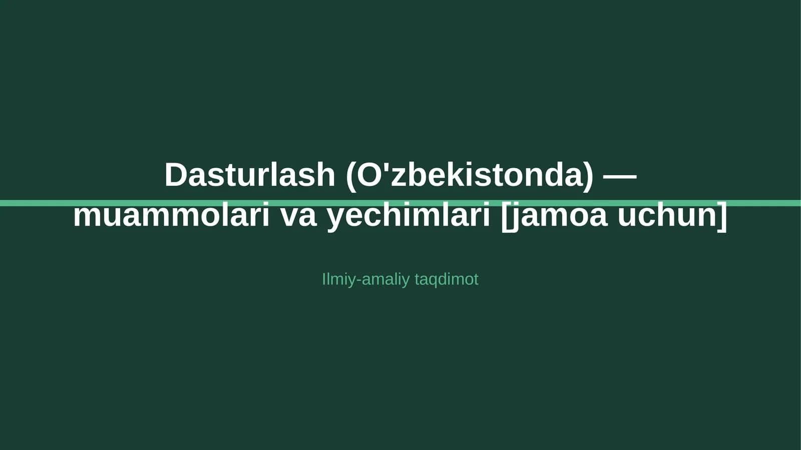 Dasturlash (O'zbekistonda) — muammolari va yechimlari [jamoa uchun]