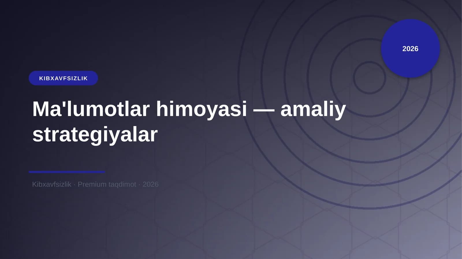 Ma'lumotlar himoyasi — amaliy strategiyalar